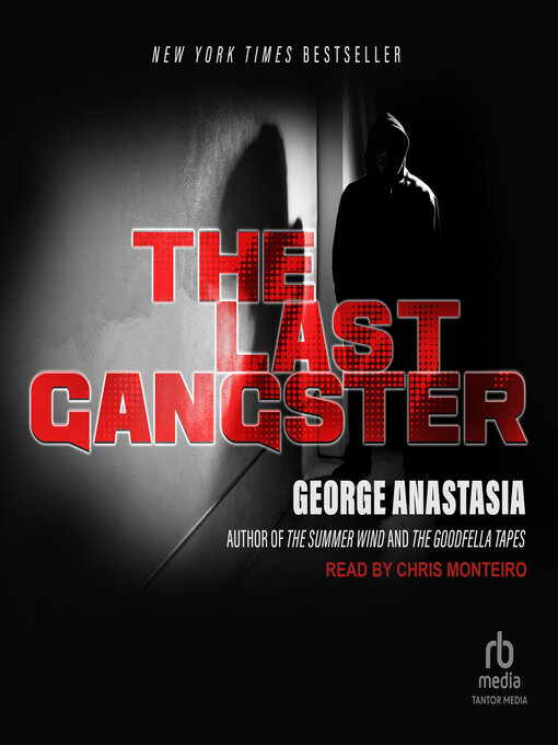 Title details for The Last Gangster by George Anastasia - Available